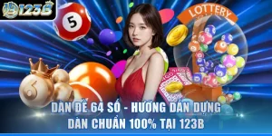Dàn Đề 64 Số