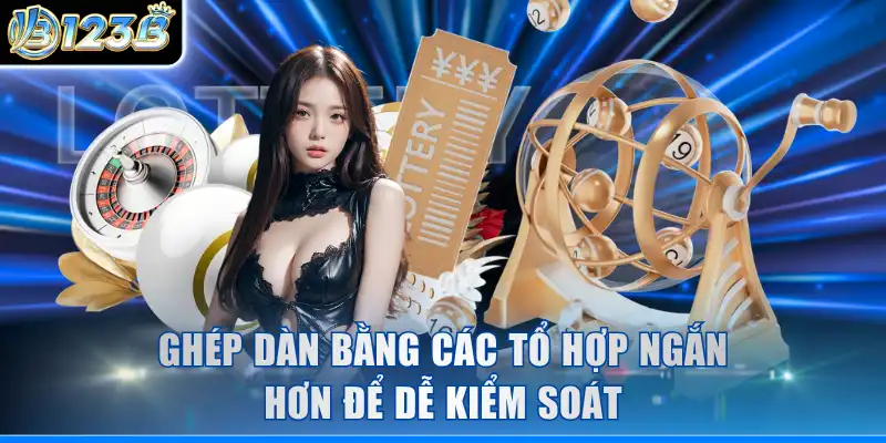 Ghép dàn bằng các tổ hợp ngắn hơn để dễ kiểm soát