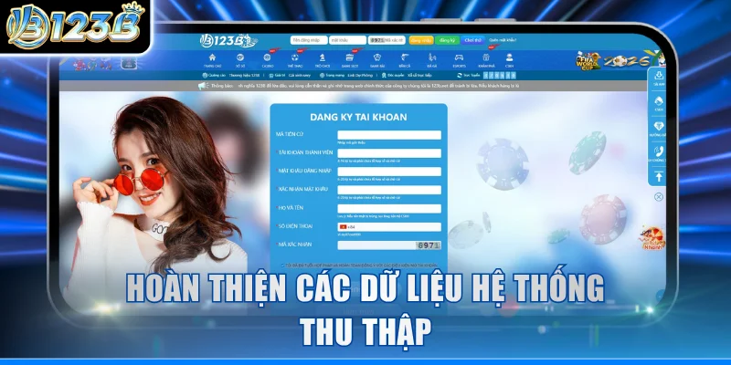 Hoàn thiện các dữ liệu hệ thống thu thập