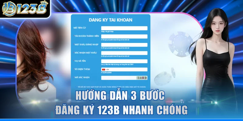 Hướng dẫn 3 bước đăng ký 123B nhanh chóng